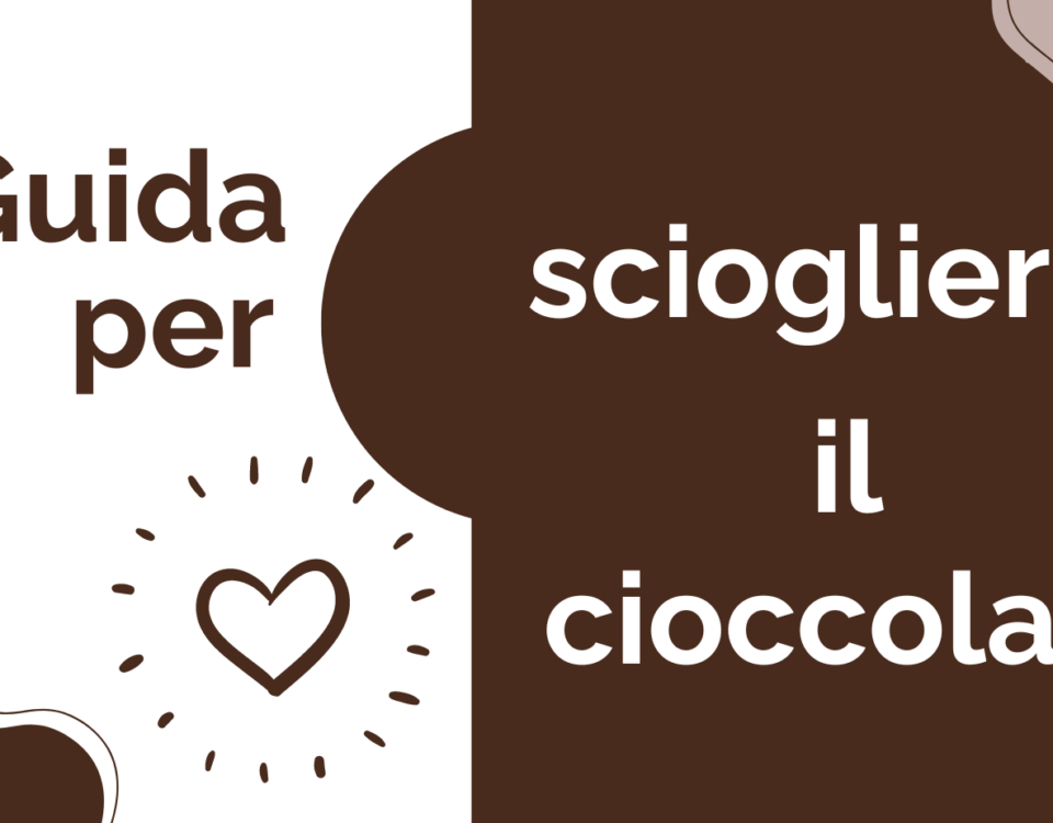 guida-completa-sciogliere-cioccolato-copertina